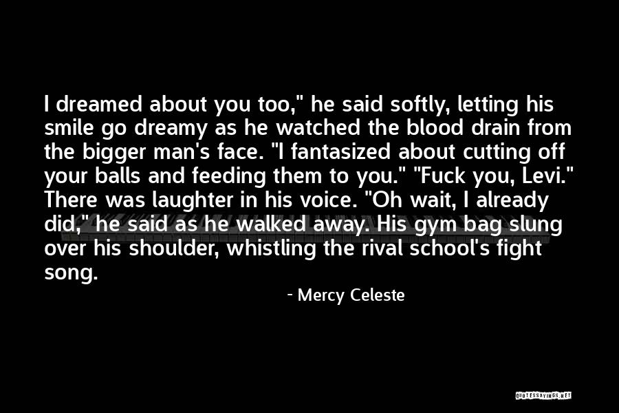 Celeste Quotes By Mercy Celeste