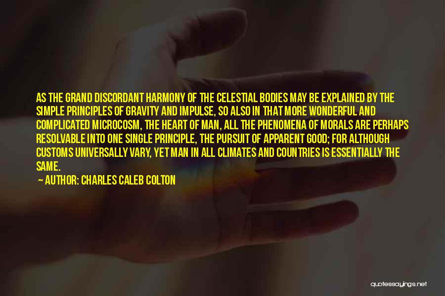 Celestial Bodies Quotes By Charles Caleb Colton