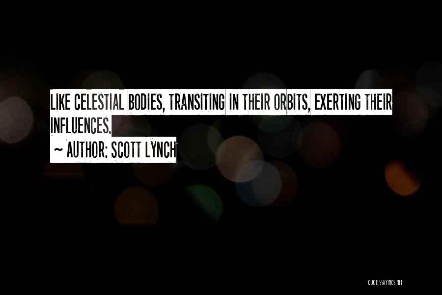 Celestial Bodies Quotes By Scott Lynch