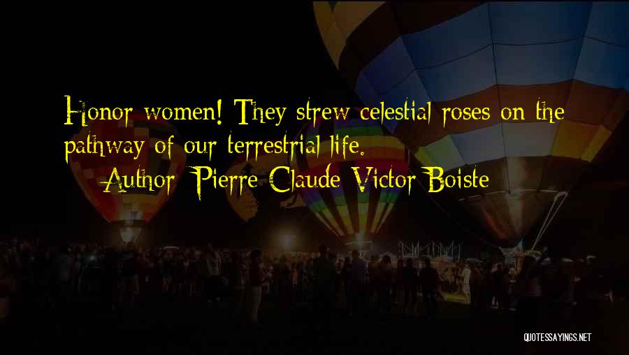 Celestial Life Quotes By Pierre-Claude-Victor Boiste