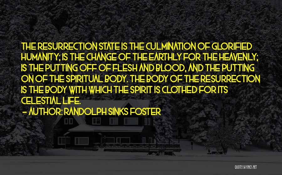 Celestial Life Quotes By Randolph Sinks Foster