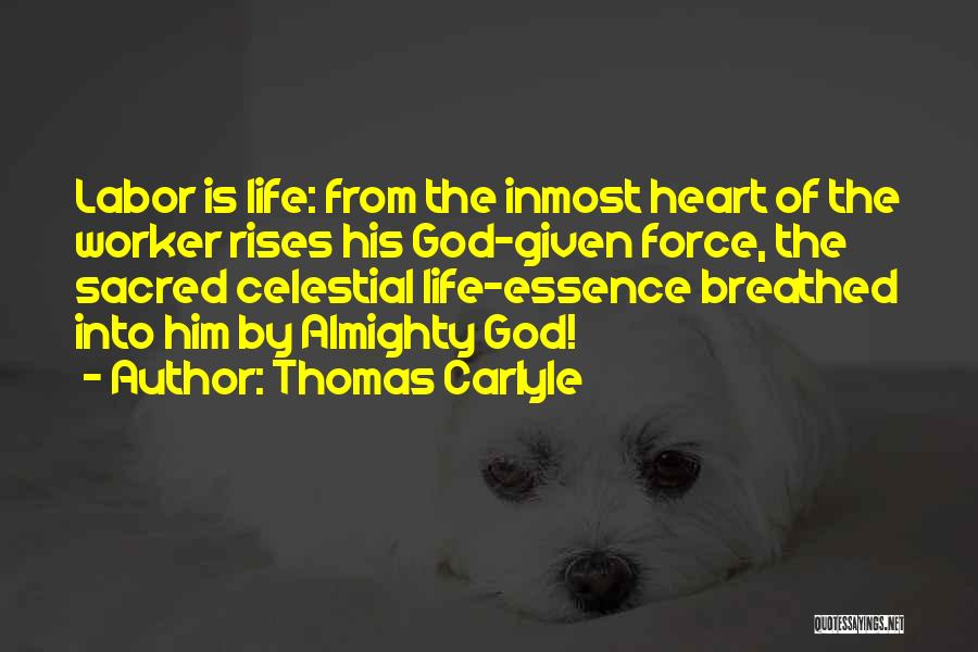 Celestial Life Quotes By Thomas Carlyle