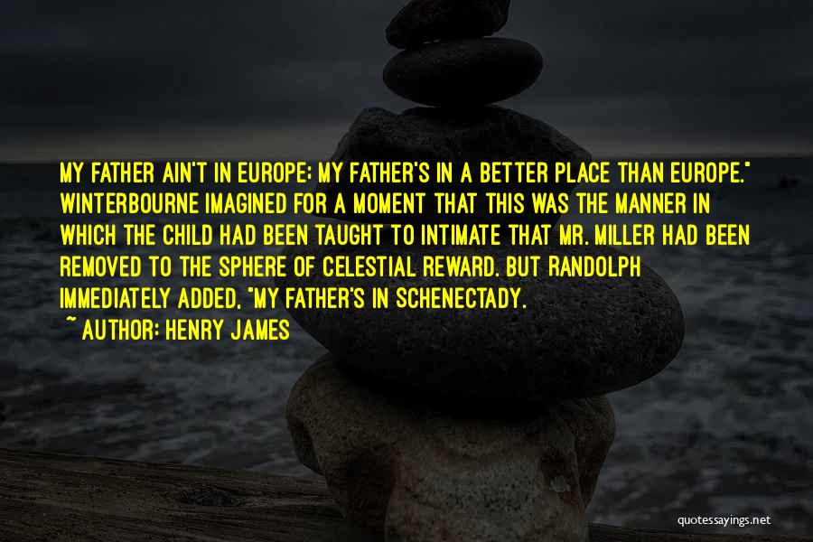 Celestial Sphere Quotes By Henry James