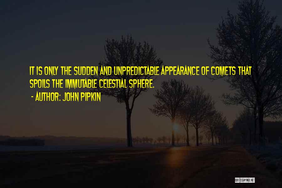 Celestial Sphere Quotes By John Pipkin