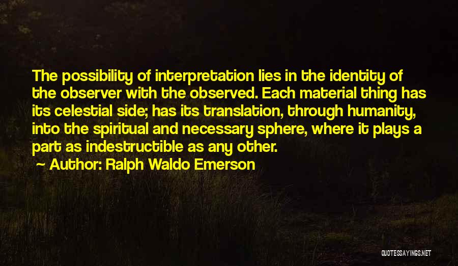 Celestial Sphere Quotes By Ralph Waldo Emerson