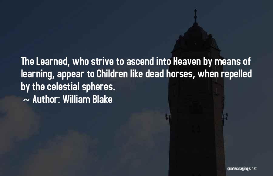 Celestial Spheres Quotes By William Blake