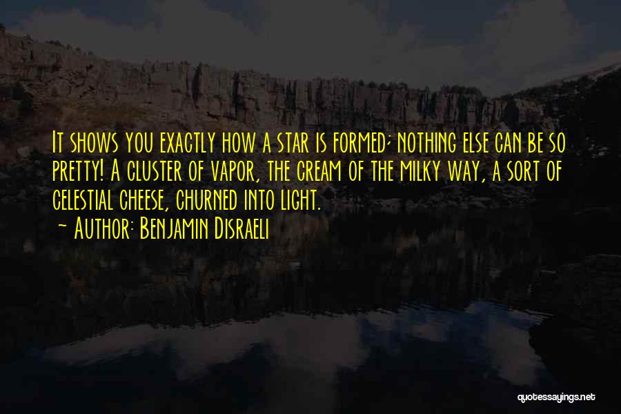 Celestial Stars Quotes By Benjamin Disraeli