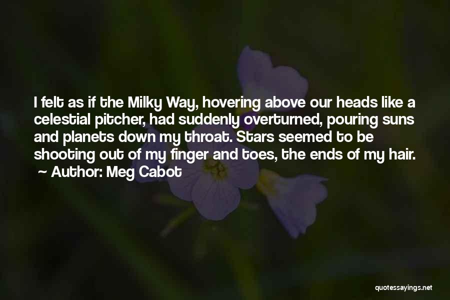 Celestial Stars Quotes By Meg Cabot