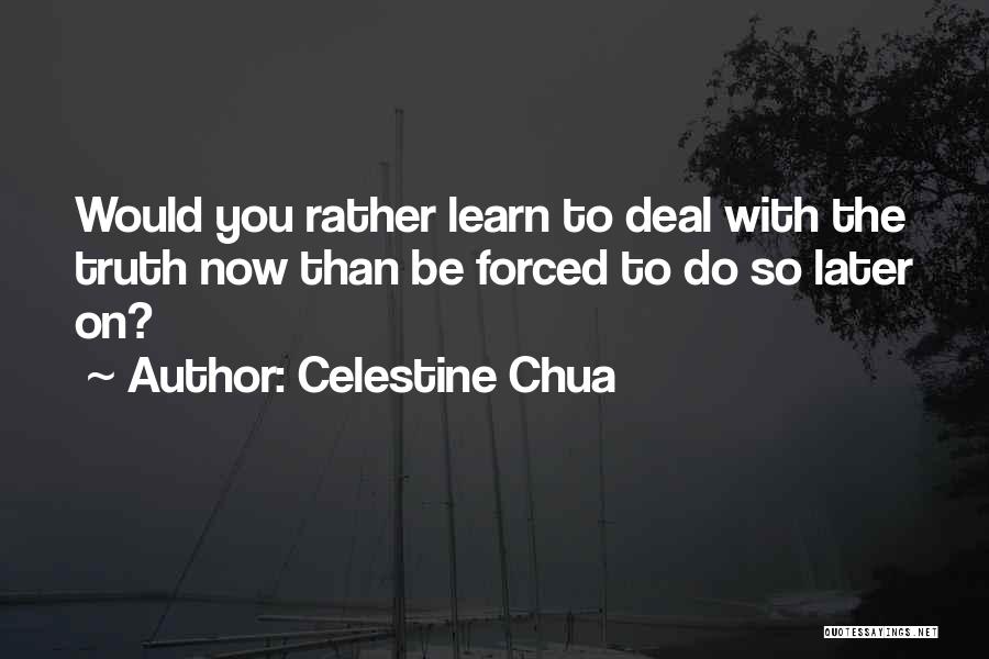 Celestine Quotes By Celestine Chua