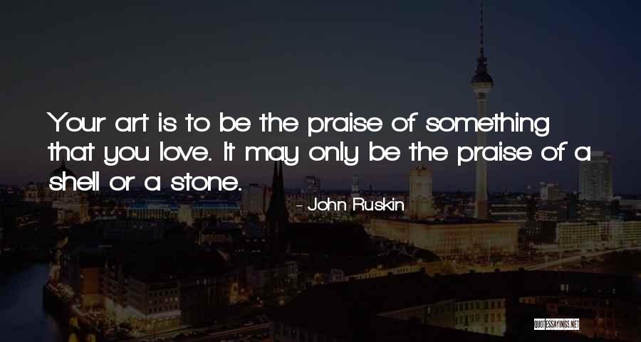 Celestra Quotes By John Ruskin Celestra Quotes By John Ruskin