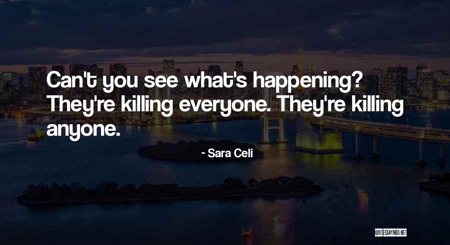 Celi Quotes By Sara Celi Celi Quotes By Sara Celi