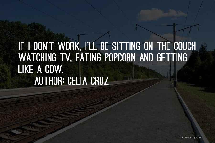 Celia Cruz Quotes 2159519