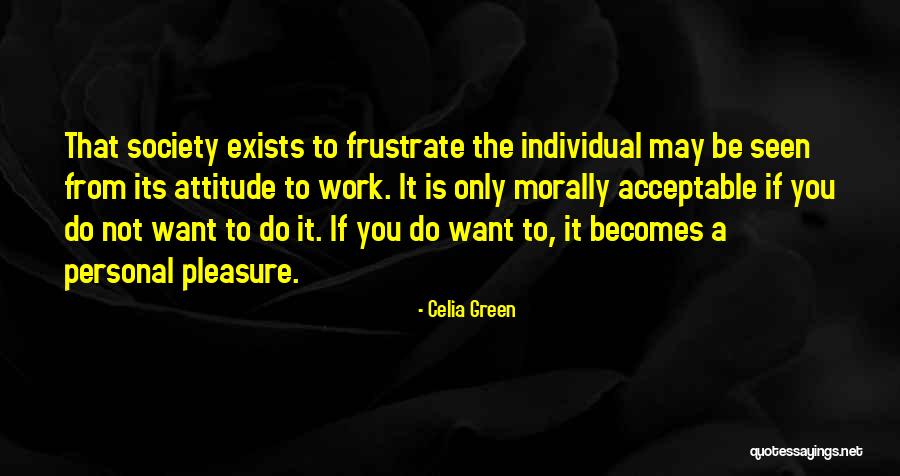 Celia Green Quotes 483191