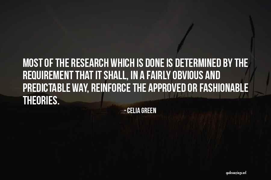 Celia Green Quotes 699830