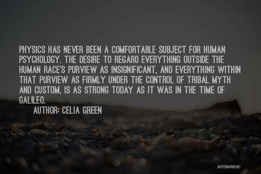 Celia Green Quotes 893006