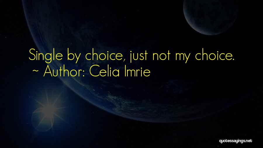 Celia Imrie Quotes 1391484