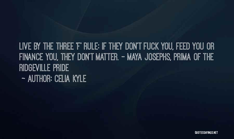 Celia Kyle Quotes 1391514