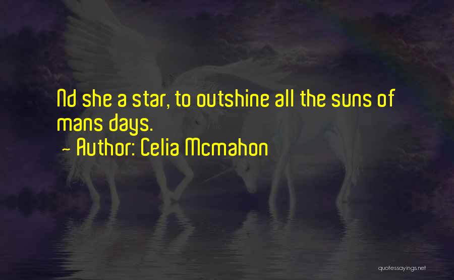 Celia Mcmahon Quotes 1361062