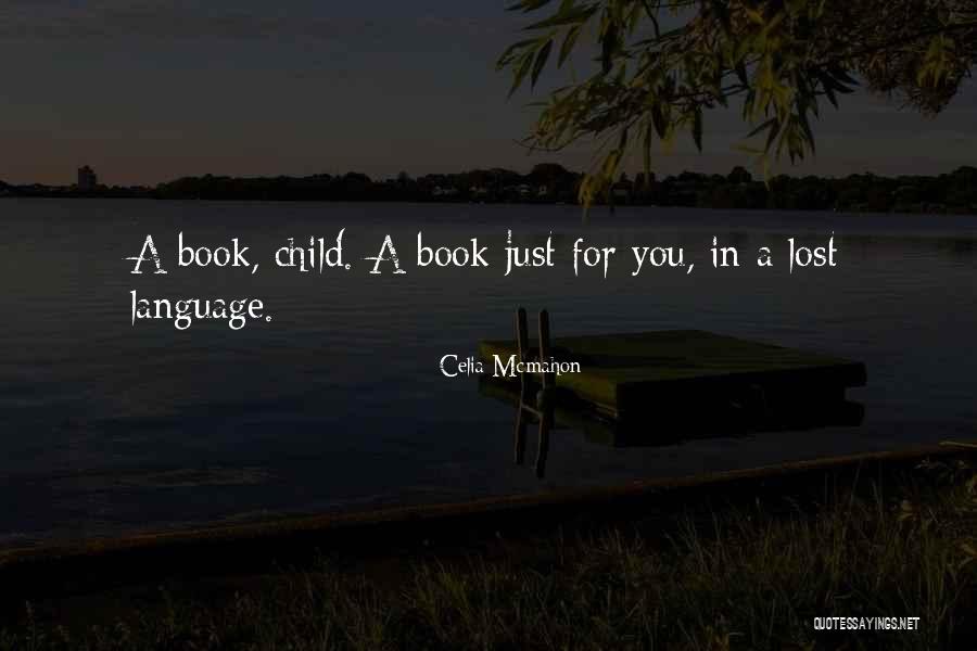 Celia Mcmahon Quotes 1666731 Celia Mcmahon Quotes 1666731