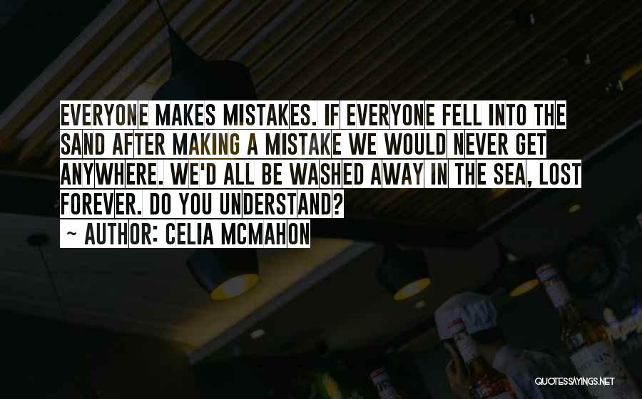 Celia Mcmahon Quotes 1726303