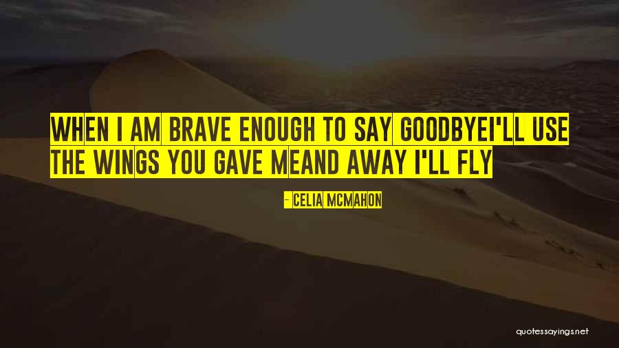 Celia Mcmahon Quotes 1781244 Celia Mcmahon Quotes 1781244