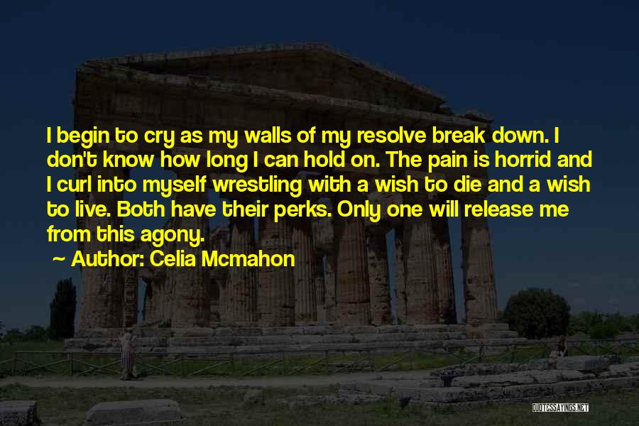 Celia Mcmahon Quotes 356468