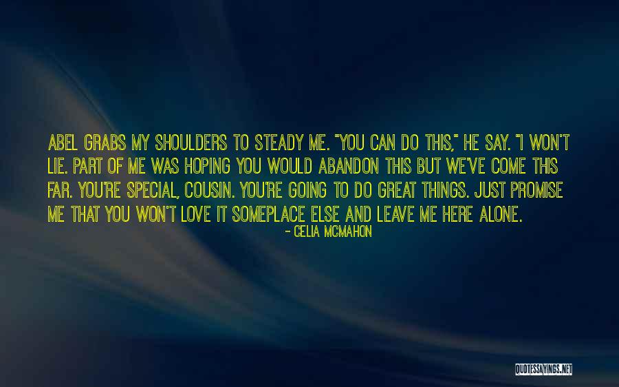 Celia Mcmahon Quotes 836186 Celia Mcmahon Quotes 836186