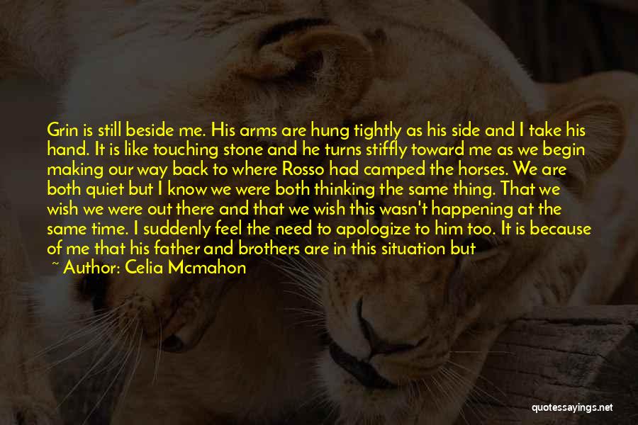 Celia Mcmahon Quotes 898392