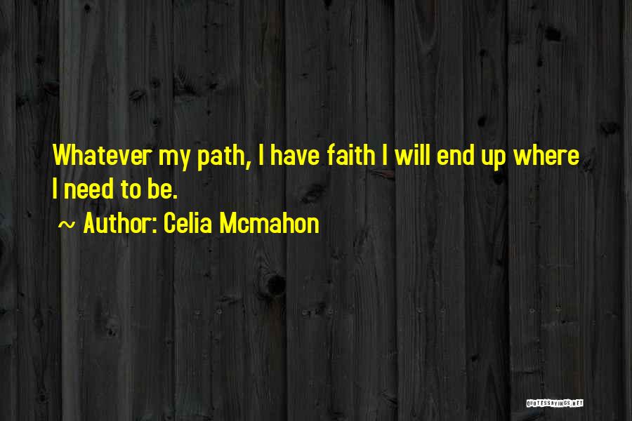 Celia Mcmahon Quotes 965630