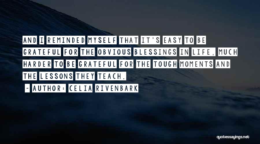 Celia Quotes By Celia Rivenbark