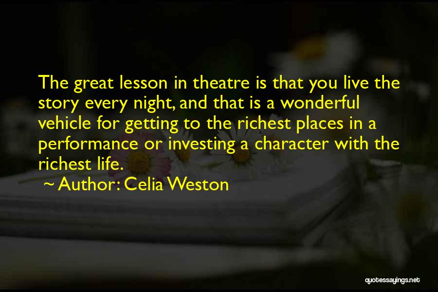 Celia Quotes By Celia Weston