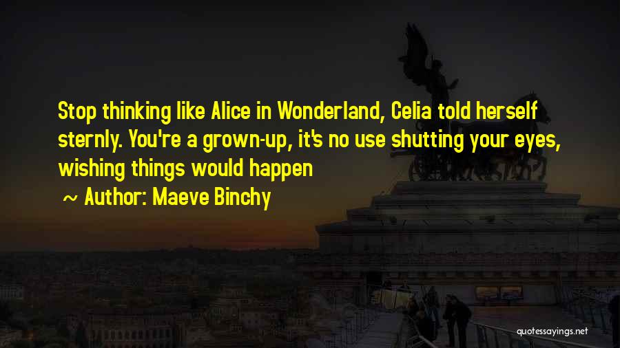 Celia Quotes By Maeve Binchy