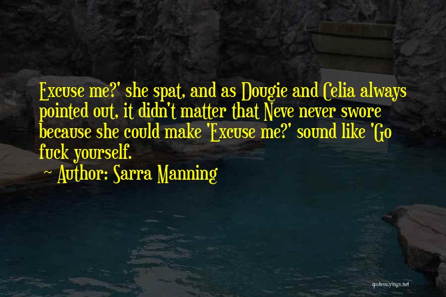 Celia Quotes By Sarra Manning