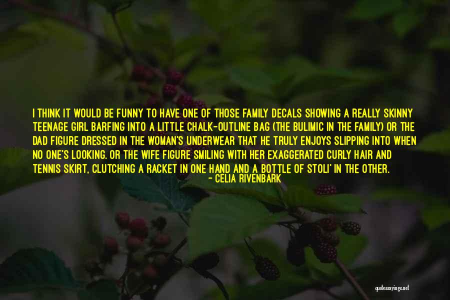Celia Rivenbark Quotes 1975263 Celia Rivenbark Quotes 1975263