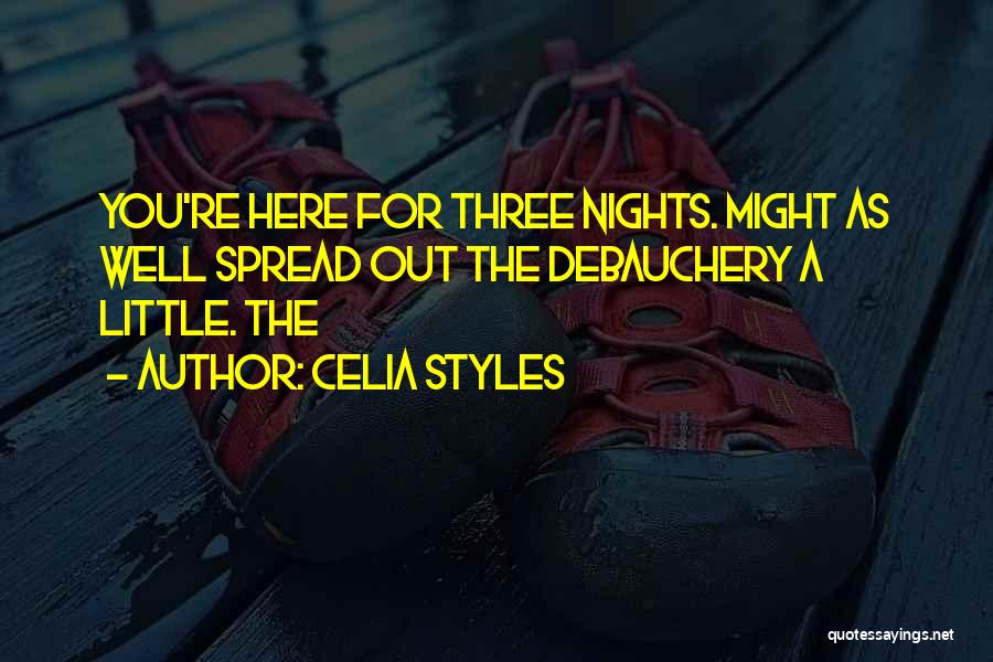 Celia Styles Quotes 1605827