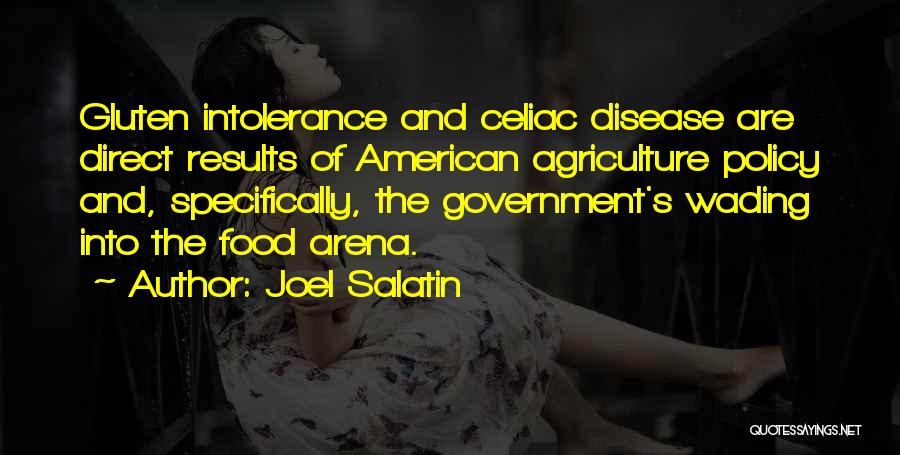 Celiac Quotes By Joel Salatin