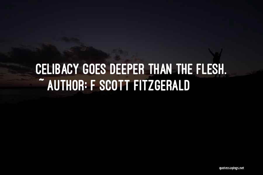 Celibacy Quotes By F Scott Fitzgerald