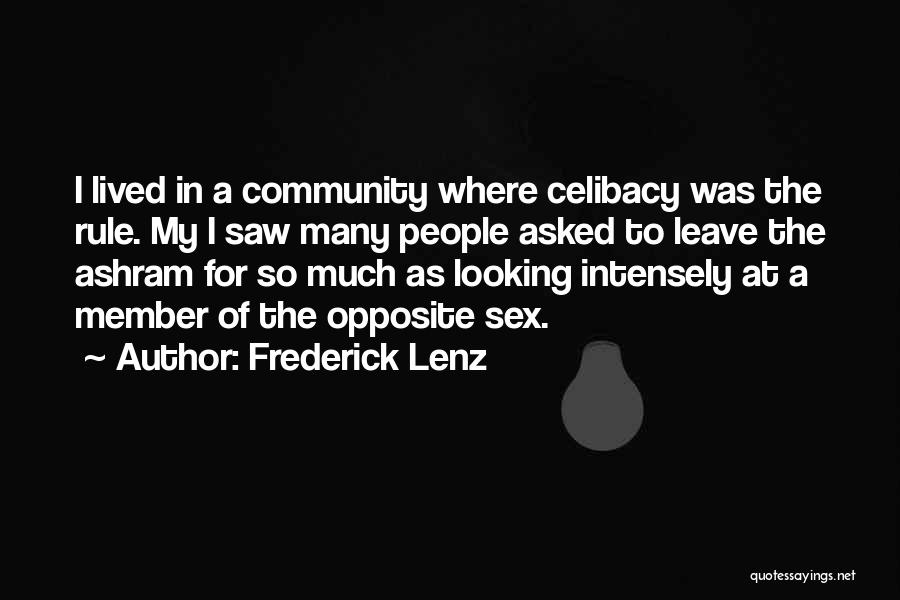 Celibacy Quotes By Frederick Lenz