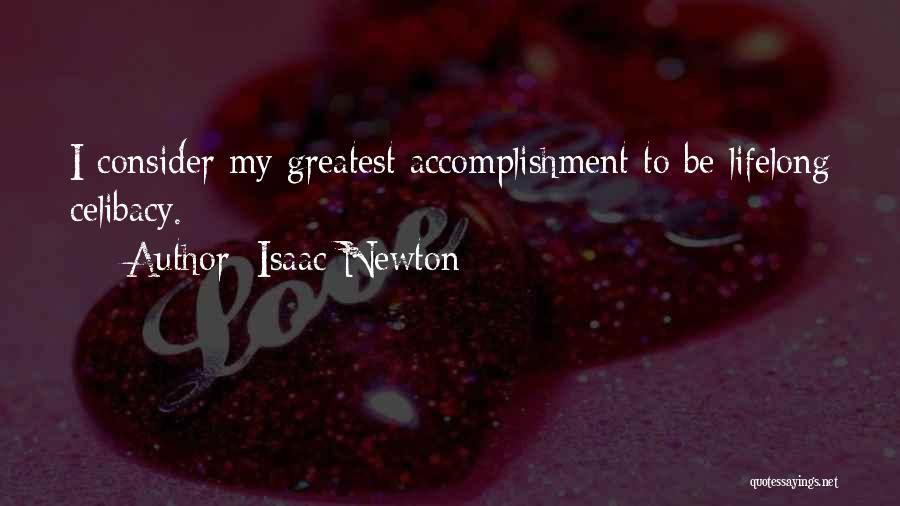 Celibacy Quotes By Isaac Newton