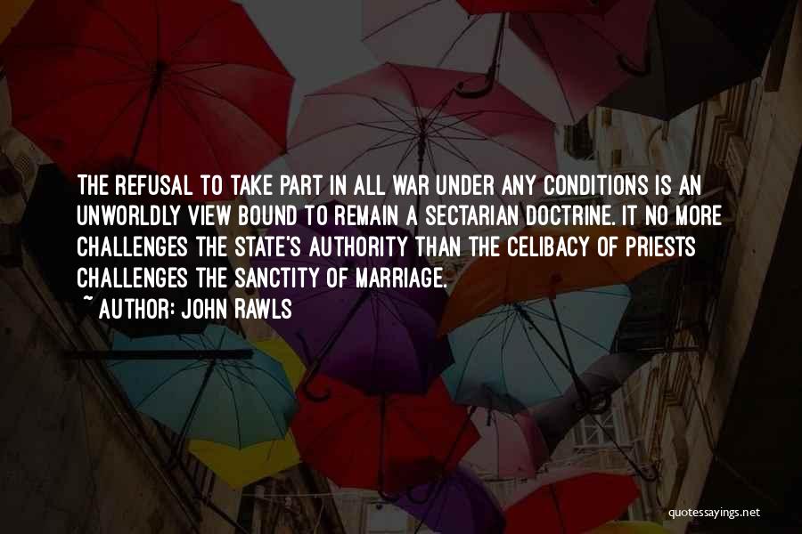 Celibacy Quotes By John Rawls