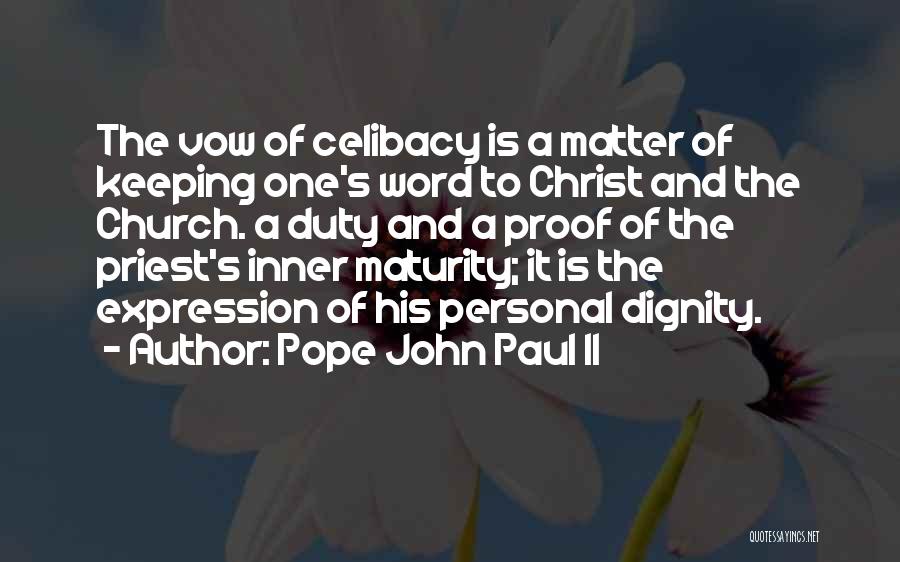 Celibacy Quotes By Pope John Paul II