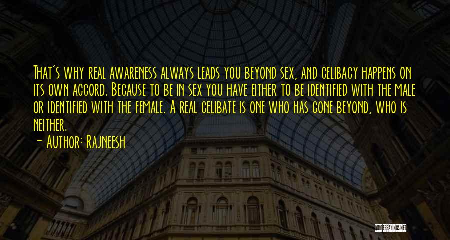 Celibacy Quotes By Rajneesh