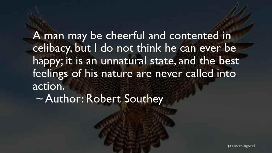 Celibacy Quotes By Robert Southey