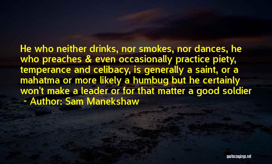 Celibacy Quotes By Sam Manekshaw