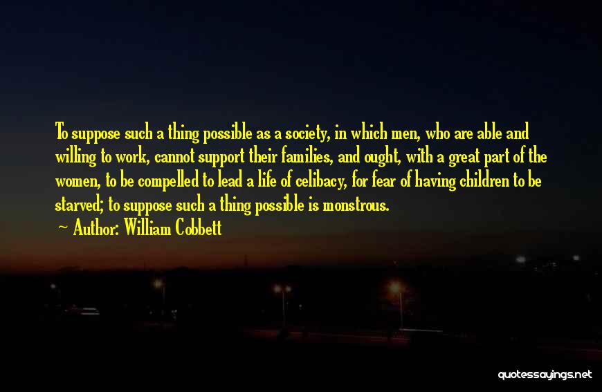 Celibacy Quotes By William Cobbett