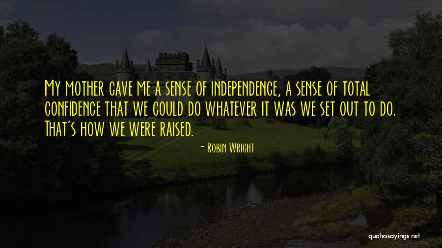 Celica Supra Quotes By Robin Wright Celica Supra Quotes By Robin Wright