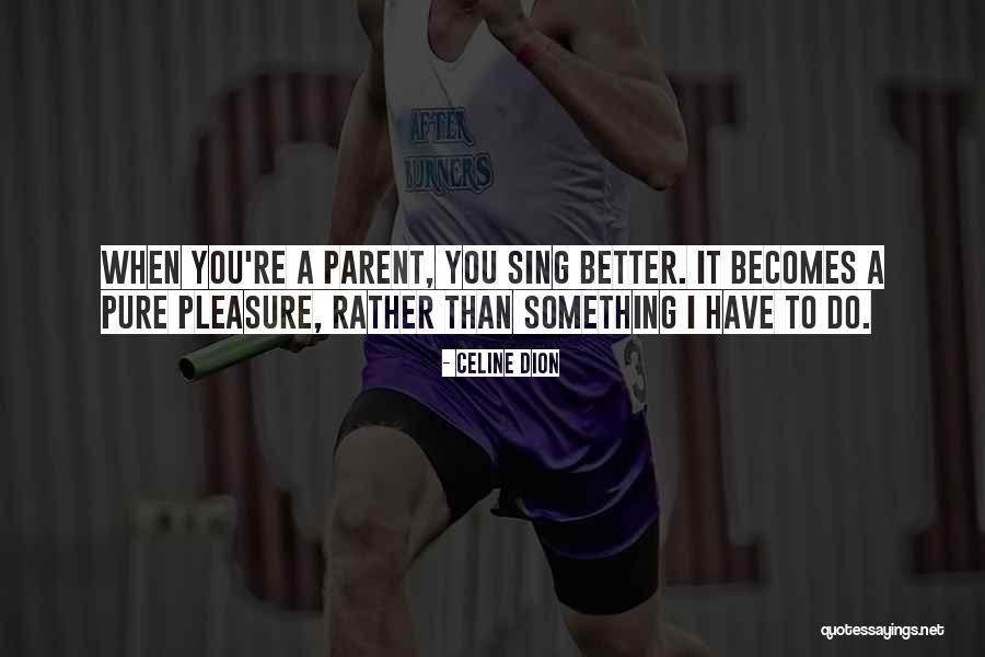 Celine Dion Quotes 1423146 Celine Dion Quotes 1423146