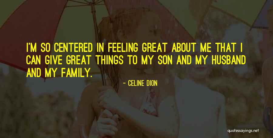 Celine Dion Quotes 1487439