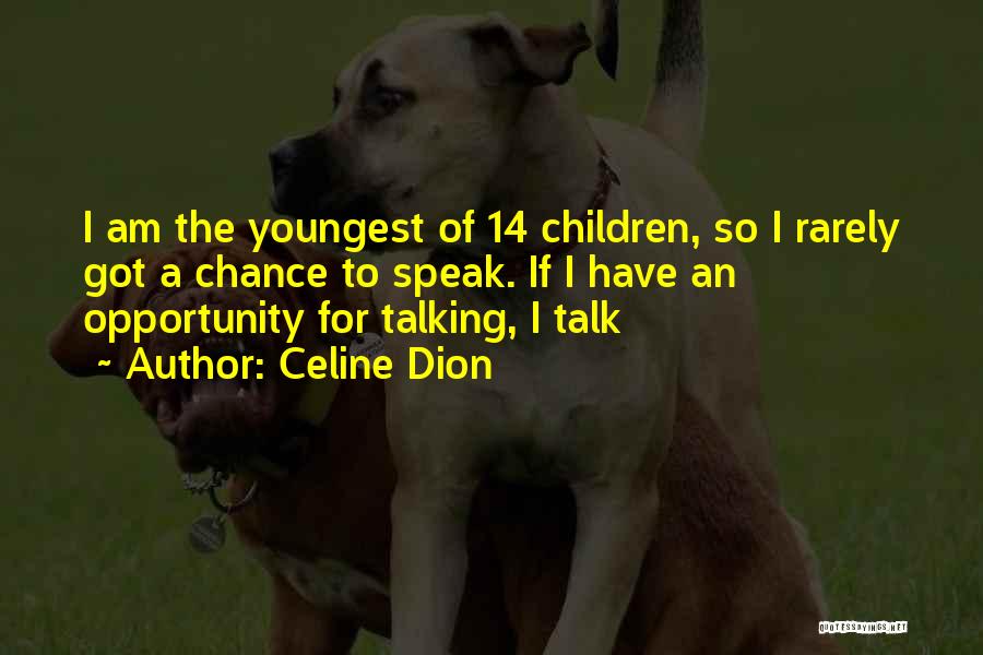 Celine Dion Quotes 1497517