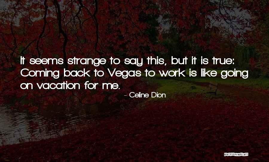 Celine Dion Quotes 1772880